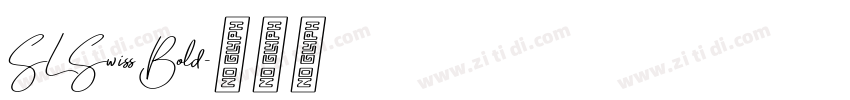 SL Swiss Bold字体转换
